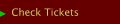 Check Tickets